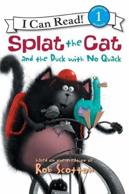 Splat the Cat and the duck with no quack /