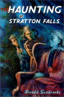 The haunting at Stratton Falls /