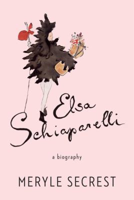 Elsa Schiaparelli : a biography /