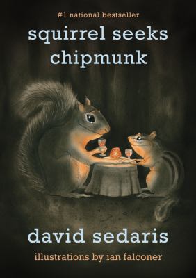 Squirrel seeks chipmunk : a modest bestiary /