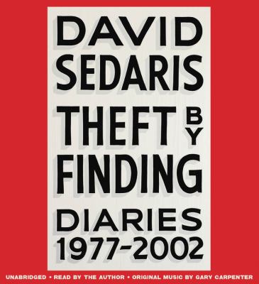 Theft by finding [compact disc, unabridged] : diaries (1977-2002) /