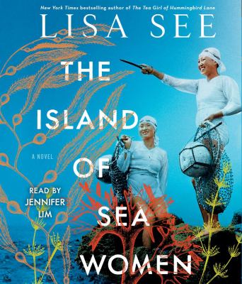 The island of sea women [compact disc, unabridged] : a novel /