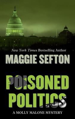 Poisoned politics [large type] /