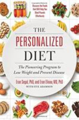 The personalized diet : the pioneering program to lose weight and prevent disease /