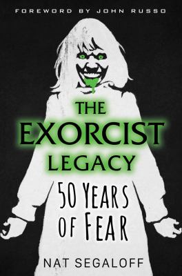 The Exorcist legacy : 50 years of fear /