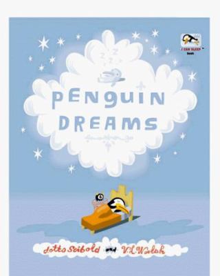 Penguin dreams /