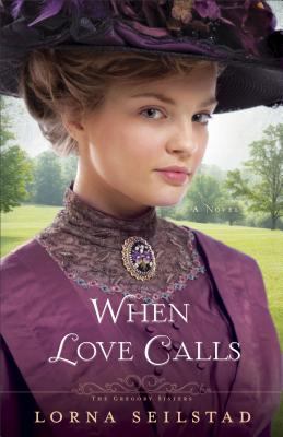When love calls : a novel /