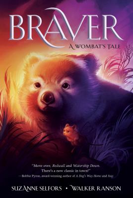 Braver : a wombat's tale /