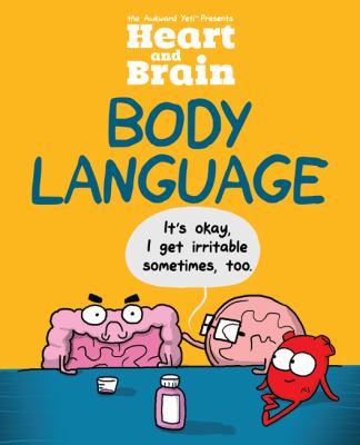 Heart and Brain. Body language /