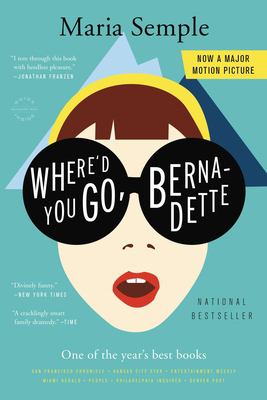 Where'd you go, Bernadette : a novel /