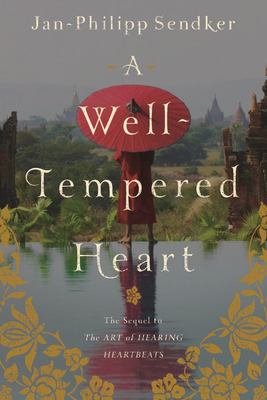 A well-tempered heart : a novel /