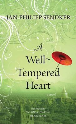 A well-tempered heart [large type] : a novel /
