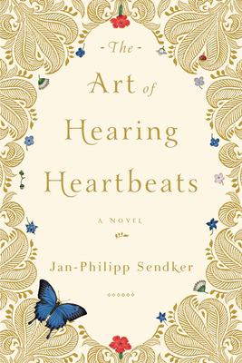 The art of hearing heartbeats : a novel /