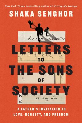 Letters to the sons of society : a father's invitation to love, honesty, and freedom /