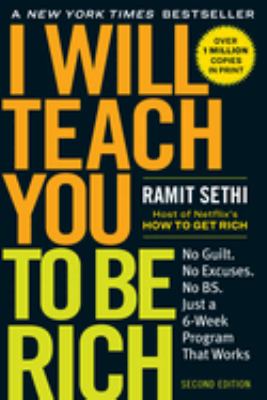 I will teach you to be rich : No guilt. No excuses. No BS. Just a 6-week program that works /