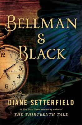 Bellman & Black : a ghost story /