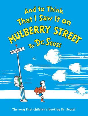 And to think that I saw it on Mulberry street,
