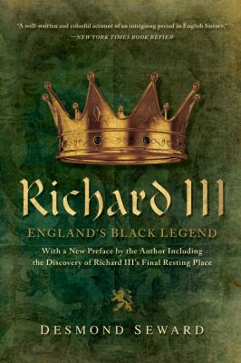 Richard III : England's black legend /