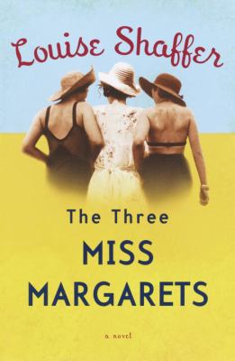 The three Miss Margarets : a novel /