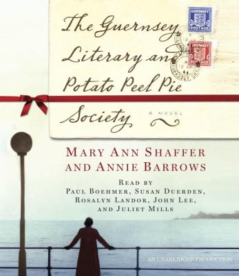 The Guernsey Literary and Potato Peel Pie Society [compact disc, unabridged] : a novel /