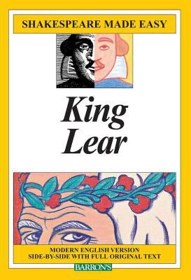 King Lear : modern English version side-by-side with full original text /