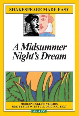A midsummer night's dream : modern English version side-by-side with full original text /