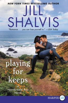 Playing for keeps [large type] : a Heartbreaker Bay novel /