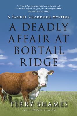 A deadly affair at Bobtail Ridge : a Samuel Craddock mystery /