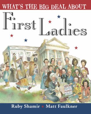 What's the big deal about first ladies? /