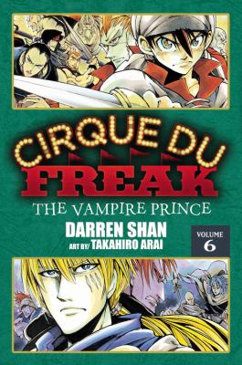 Cirque du Freak. Volume 6, The vampire prince /