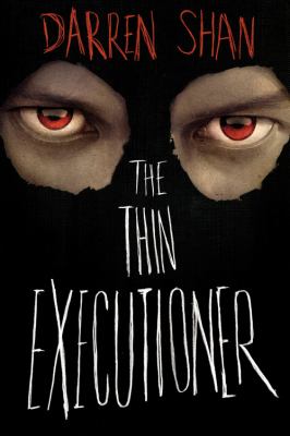 The thin executioner /