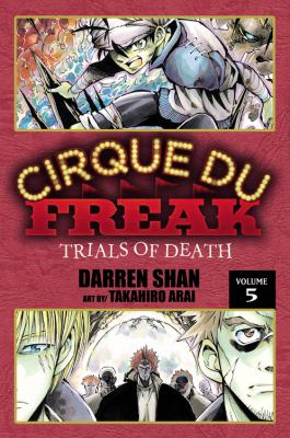 Cirque du Freak. Volume 5, Trials of death /