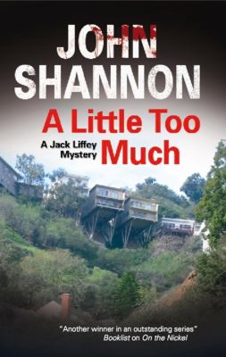 A little too much : a Jack Liffey mystery /