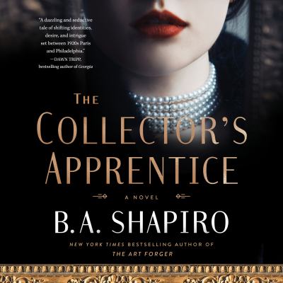 The collector's apprentice [compact disc, unabridged] : a novel /
