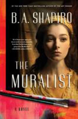 The muralist : a novel /