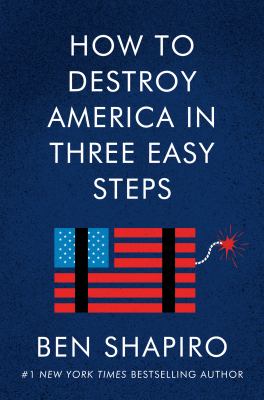 How to destroy America in three easy steps /