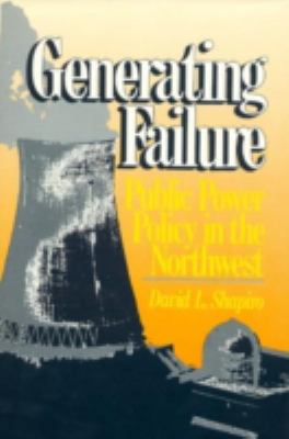 Generating failure : public power policy in the northwest /