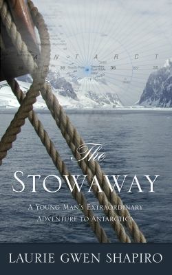 The stowaway [large type] : a young man's extraordinary adventure to Antarctica /