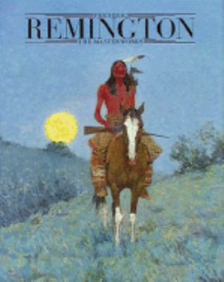 Frederic Remington : the masterworks /
