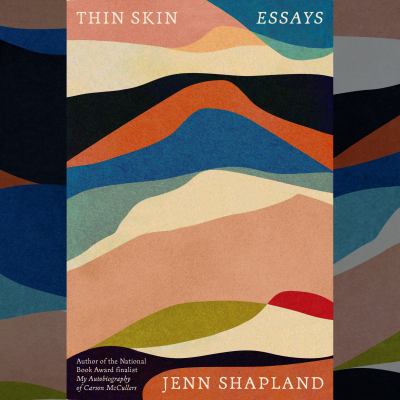 Thin skin [eaudiobook] : Essays.