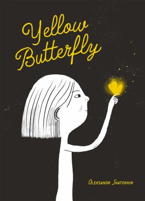 Yellow butterfly / A Story from Ukraine Oleksandr Shatokhin.