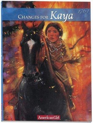 Changes for Kaya : a story of courage /