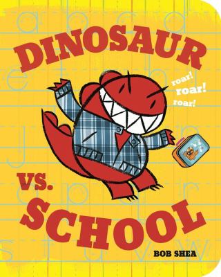 brd Dinosaur vs. school /