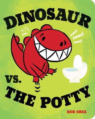 brd Dinosaur vs. the potty /