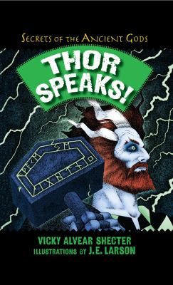Thor speaks! : a guide to the realms by the Norse God of Thunder /