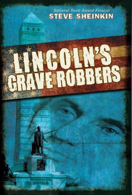 Lincoln's grave robbers /