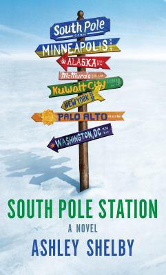 South Pole Station [large type] : a novel /