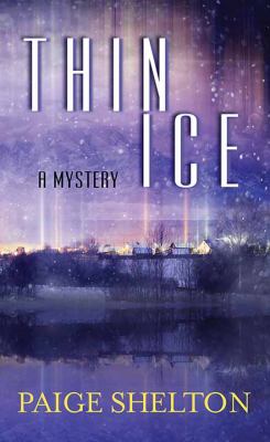 Thin ice : [large type] a mystery /