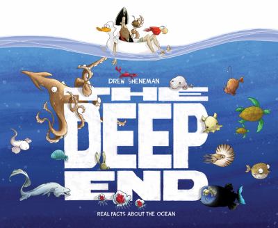 The deep end : real facts about the ocean /