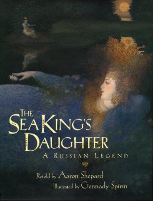 The sea king's daughter : a Russian legend /